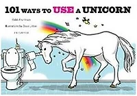 101 Ways to Use a Unicorn