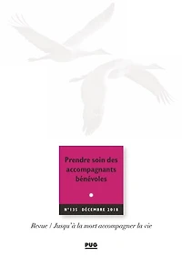 Jusqu'à la mort accompagner la vie, n°135. Prendre soin des accompagnants bénévoles