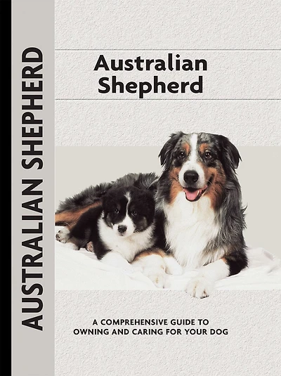 Australian Shepherd (Comprehensive Owner's Guide)