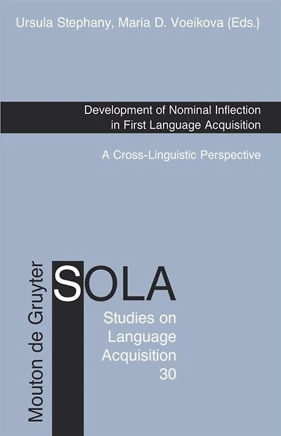 Development of Nominal Inflection in First Language Acquisition: A Cross-Linguistic Perspective