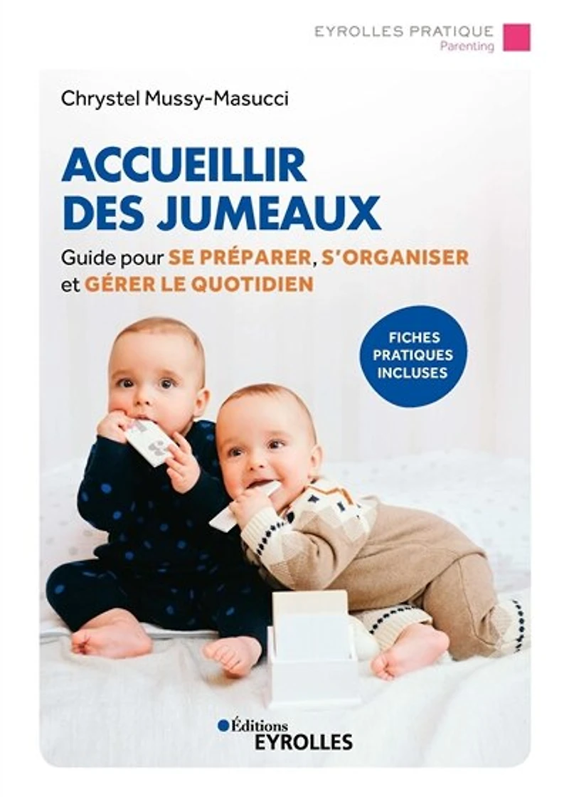 Accueillir des jumeaux : guide pour se préparer, s'organiser et gérer le quotidien: quotidien