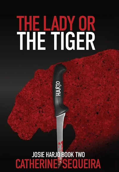 The Lady or the Tiger: Josie Harjo Book Two