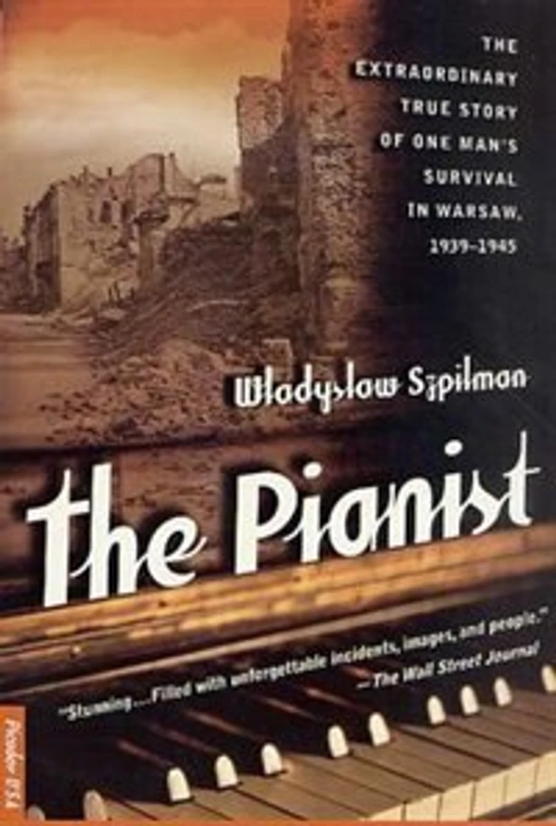 The Pianist: The Extraordinary True Story of One Man's Survival in Warsaw, 1939-1945