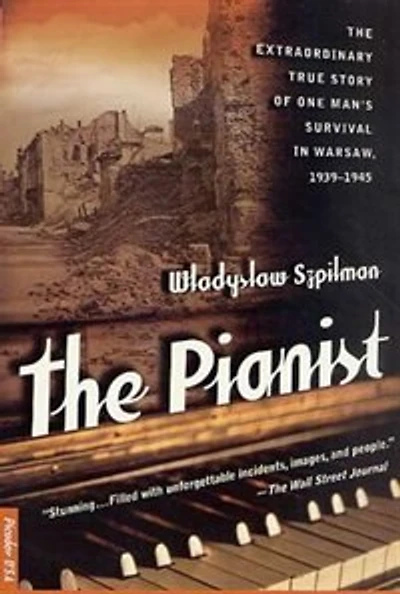The Pianist: The Extraordinary True Story of One Man's Survival in Warsaw, 1939-1945