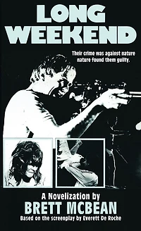 Long Weekend: The Novelization