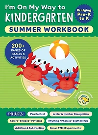 I'm On My Way to Kindergarten Summer Workbook: 200+ Pages of Games & Activities