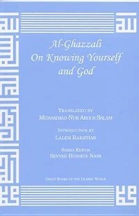 Al-ghazzali On Knowing Yourself And God