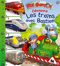 Découvre les trains avec Bastien