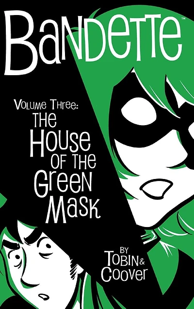 Bandette Volume 3: the House of Green Mask