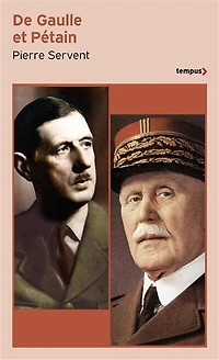 De Gaulle et Pétain: un drame shakespearien