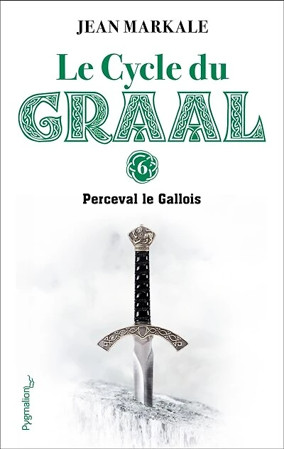 le Cycle du Graal (Tome 6) - Perceval Gallois