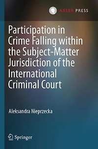 Participation in Crime Falling within the Subject-Matter Jurisdiction of the International Criminal Court