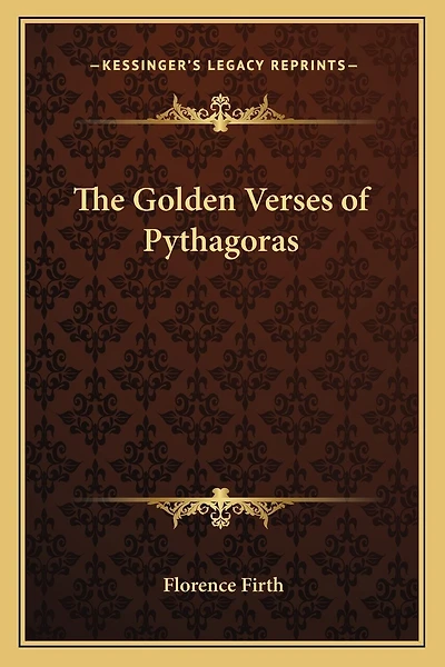 The Golden Verses of Pythagoras