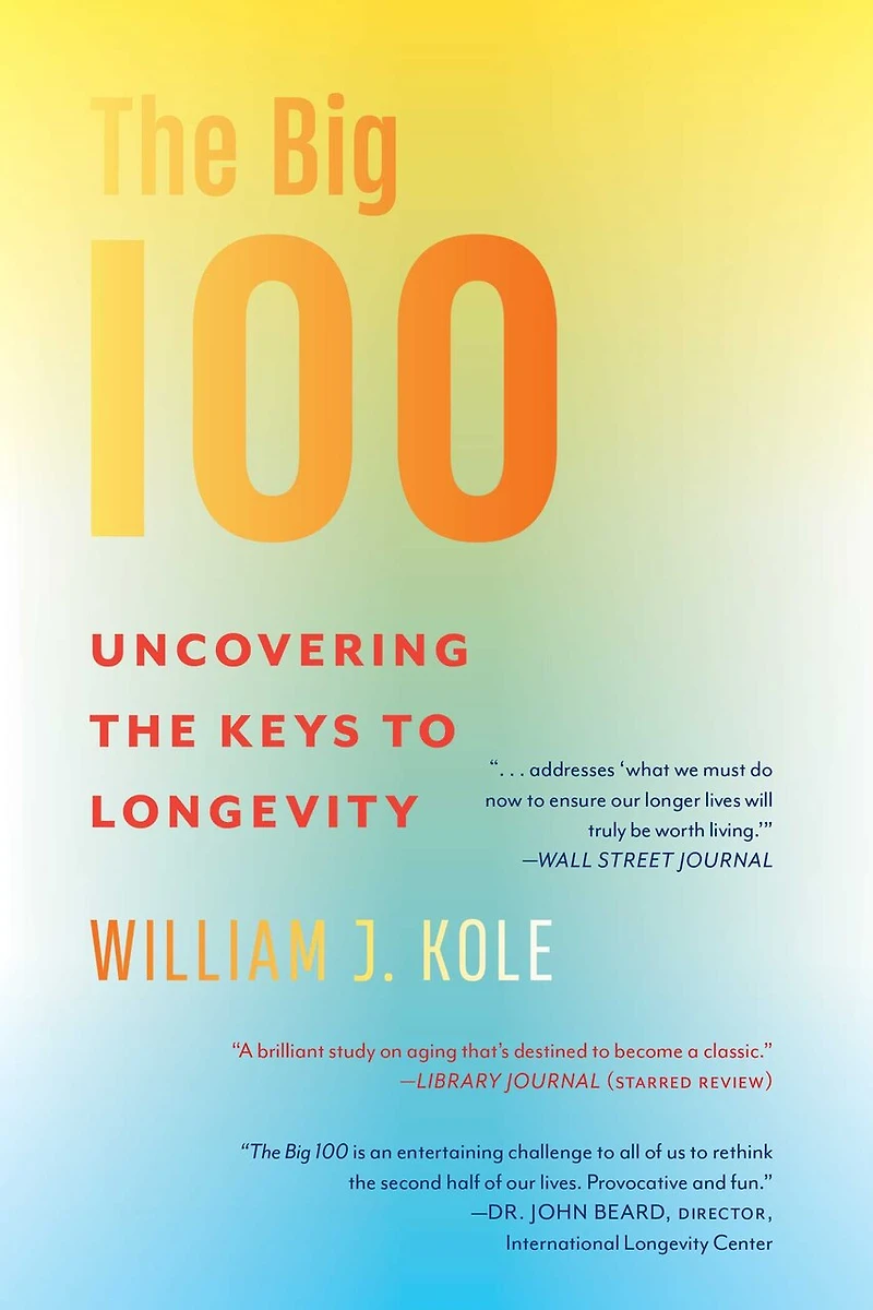 the Big 100: Uncovering Keys to Longevity