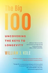 the Big 100: Uncovering Keys to Longevity