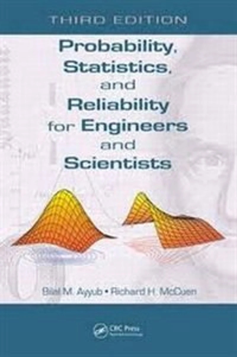 Probability, Statistics, and Reliability for Engineers Scientists