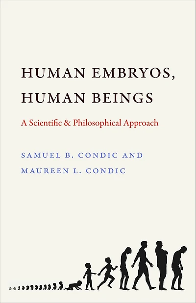 Human Embryos, Human Beings: A Scientific and Philosophical Approach