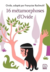 16 métamorphoses d'Ovide
