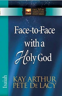 Face-to-Face with a Holy God: Isaiah