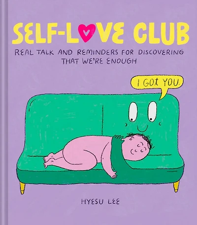 Self-Love Club: Real Talk and Reminders for Discovering that We're Enough