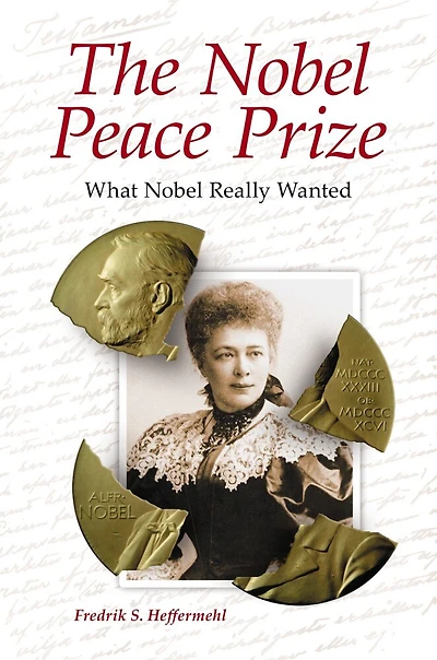 The Nobel Peace Prize: What Really Wanted