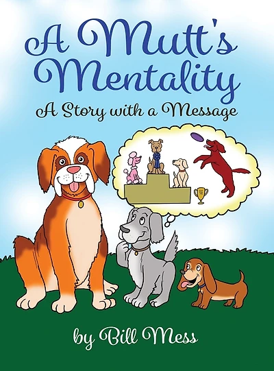 a Mutt's Mentality: Story with Message