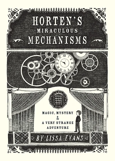 Horten's Miraculous Mechanisms: Magic, Mystery, & a Very Strange Adventure