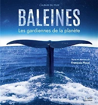 Baleines: les gardiennes de la planète