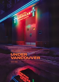 Under Vancouver 1972-1982