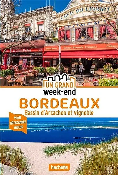 Bordeaux: bassin d'Arcachon et vignoble