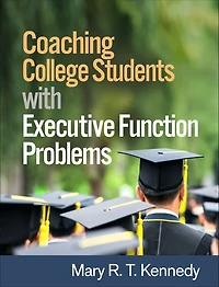 Coaching College Students With Executive Function Problems