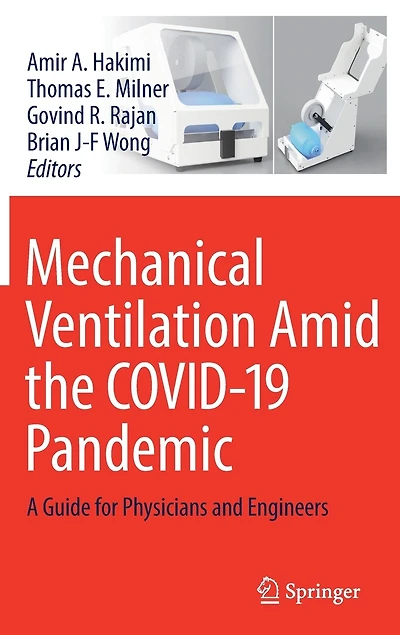 Mechanical Ventilation Amid The Covid-19 Pandemic: A Guide For Physicians And Engineers