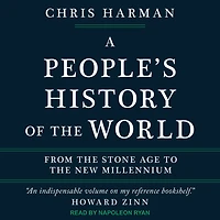 A People's History of the World Lib/E: From Stone Age to New Millennium