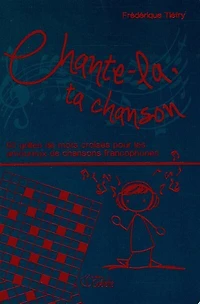 Chante-la, ta chanson : 50 grilles de mots croisés pour les amoureux de chansons francophones: 50 grilles de mots croisés pour les amoureux de chansons francophones