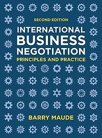 International Business Negotiation: Principles And Practice