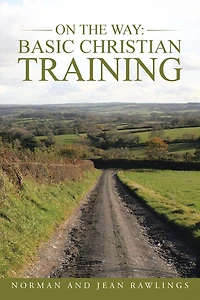 On the Way: Basic Christian Training