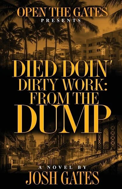Died Doin' Dirty Work: From The Dump