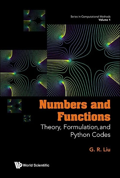 Numbers And Functions: Theory, Formulation, Python Codes