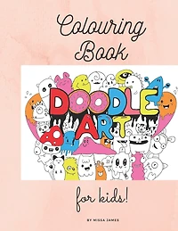 Colouring Book for kids: Doodle Art