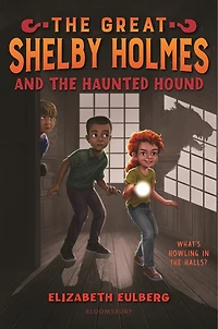 the Great Shelby Holmes and Haunted Hound