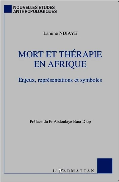 Mort et thérapie en Afrique : Enjeux, représentations symbole