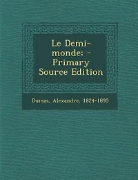 Le Demi-monde;
