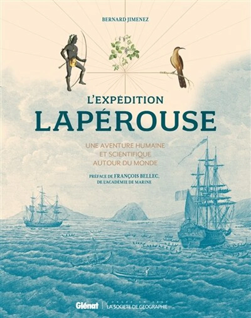 L' expédition Lapérouse: une aventure humaine et scientifique autour du monde
