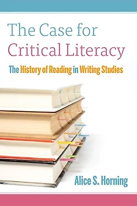 Case for Critical Literacy: A History of Reading Writing Studies