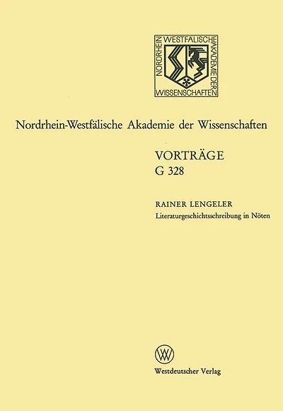 Literaturgeschichtsschreibung in Nöten. Überlegungen zur Geschichte der englischen Literatur des 20. Jahrhunderts: 365. Sitzung am 21. April 1993 in Düsseldorf