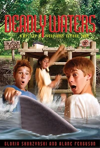 Mysteries Our National Parks: Deadly Waters: A Mystery Everglades Park