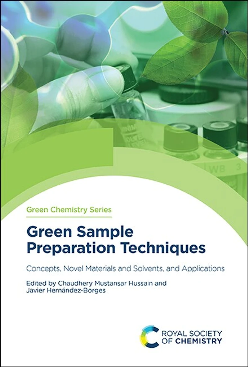 Green Sample Preparation Techniques: Concepts, Novel Materials and Solvents, Applications