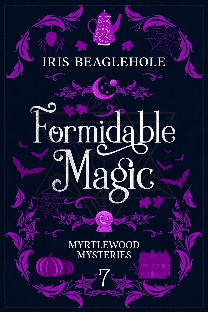 Formidable Magic: Myrtlewood Mysteries book 7