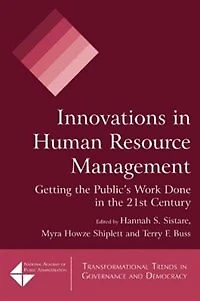 Innovations Human Resource Management: Getting The Public's Work Done 21st Century