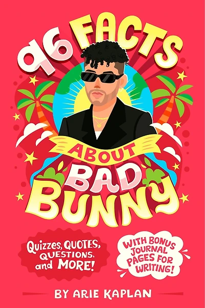 96 Facts About Bad Bunny: Quizzes, Quotes, Questions, and More! With Bonus Journal Pages for Writing!